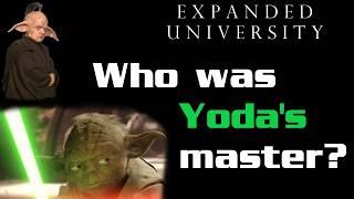 Expanded University - Who Was Yoda's Master?