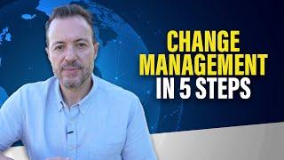 The 5 Most Important Steps to An Organizational Change Management Strategy and Plan