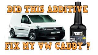 Did Forte Turbo Cleaner Fix my Poorly Volkswagen Caddy??