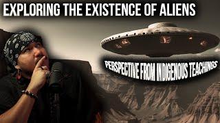 Exploring the Existence of Aliens || Perspectives from Indigenous Teachings