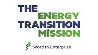 The Energy Transition Mission: With Scottish Enterprise