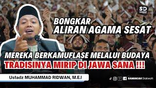 Aliran Agama Sesat Ini Masuk Melalui Budaya Mirip Tradisi Kuburan Di Jawa! Ust. Muhammad Ridwan