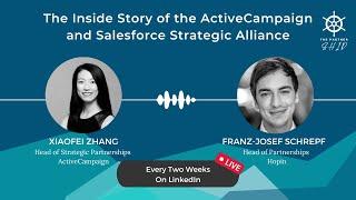 The Inside Story of the ActiveCampaign and Salesforce Strategic Alliance w/ Xiaofei Zhang