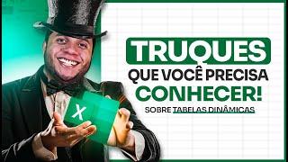 Truques de Tabelas Dinâmicas no Excel que pouca gente conhece