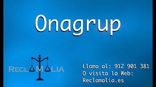  Onagrup Cancelar Multipropiedad |   Dejar de ser MULTIPROPIETARIO | Con Reclamalia Abogados