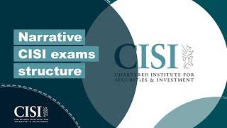 Narrative CISI exams structure