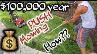 How to make $100,000 PUSH MOWING LAWNS / HIGHER PROFITS than LARGE MOWING ACCOUNTS