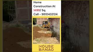 Home Construction at 1499/Sq | House Banao