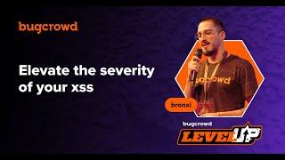 Elevate the severity of your xss