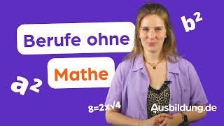 Berufe ohne Mathe – Welche Ausbildungen gibt es?