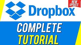 How to Use Dropbox - Complete Tutorial