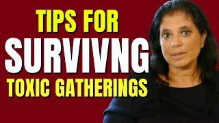 Tips for surviving toxic family gatherings