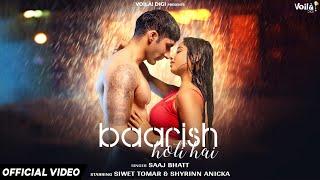 BAARISH HOTI HAI: Siwet Tomar & Shyrinn Anicka | Saaj Bhatt | New Hindi Song 2024 | Rain Song 2024