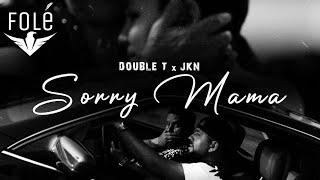 Double T x Jkn - Sorry mama (Official Video)