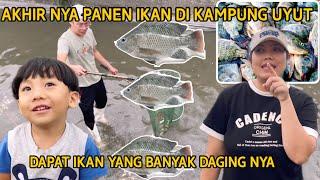 AKHIR NYA PANEN IKAN DI KAMPUNG UYUT DAPAT IKAN YANG BANYAK DAGING NYA