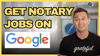 Get More Notary Jobs on Google Business Profile as a Loan Signing Agent [2024]