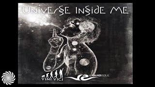 Liquid Soul & Vini Vici - Universe Inside Me