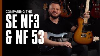 Comparing the PRS SE NF3 and NF 53 | PRS Guitars