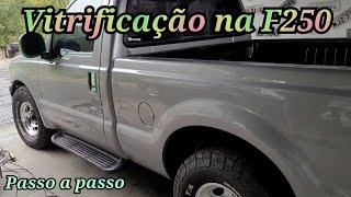 Fizemos polimento e vitrificação na ford f250, veja como é feito