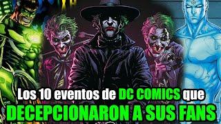 Los 10 eventos de DC Comics que DECEPCIONARON a los fans