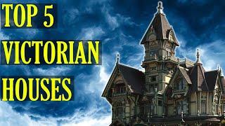 What Are the Top Victorian House Styles?