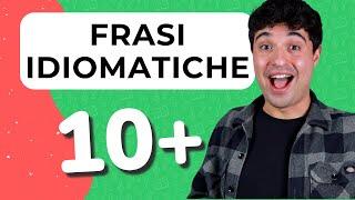 Learn 10 Italian Idiomatic Expressions | Frasi idiomatiche in italiano