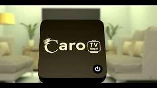 Introducing Caro TV Nepal with IPTV and High speed Internet plans starting from Rs 700 per month !