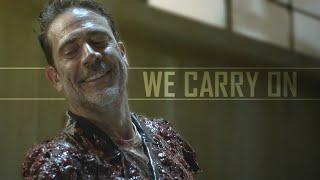 Negan Tribute - Carry On (TWD)