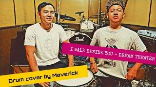 I WALK BESIDE YOU - DREAM THEATER (DRUM COVER BY MAVERICK )#dreamtheater #drumcover #rock