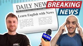 Learn English from the News - Stephen from SEND7 | The Level Up English Podcast 282