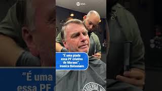 “É uma piada essa PF criativa de Moraes”,  ironiza Bolsonaro