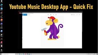 Quick Fix: Youtube Music Desktop App not working / error