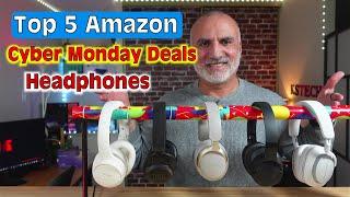 Top 5 Best Cyber Monday Headphones Deals on Amazon