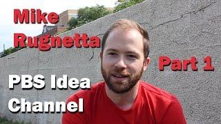 Mike Rugnetta [Part 1] // PBS Idea Channel