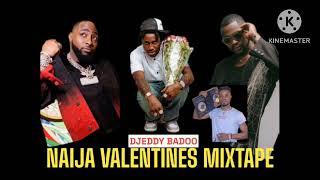 Latest 2024 Valentine's Afrobeat MIX By (DJEddy-Badoo)Ft David Kizz Daniel Shallipopi Asake Zlatan