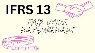 IFRS 13 - Fair Value Measurement