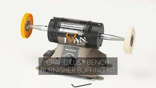 Craftplus® Bench Burnisher Buffing Kit