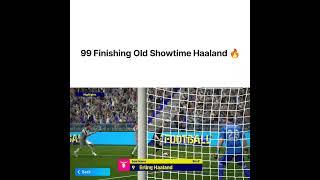 OLD SHOWTIME ERLING HAALAND 99 PHYSICAL CONTACT#efooball25 #viralshort #efootball25mobile #youtube