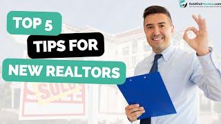 5 Tips and Advice Every New Real Estate Agent & Beginner Realtors Needs to Know