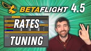 Betaflight 4.5 Rates Tuning