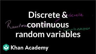 Discrete and continuous random variables | Probability and Statistics | Khan Academy