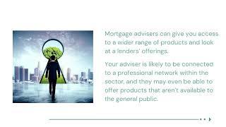 Advantages of utilising a Mortgage Adviser for first time buyers - Part 1