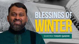 How A Muslim Should take Advantage of Winter? - Shaykh Yasir Qadhi