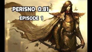 Perisno 0.81 Episode 1 The Saviour of the Elves!