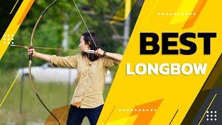 Best Longbow – Recommended!