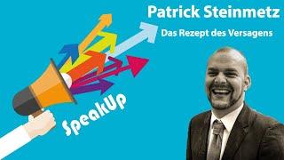 Patrick Steinmetz beim SpeakUp #3 " Das Rezept des Versagens "