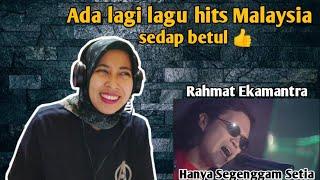 RAHMAT - HANYA SEGENGGAM SETIA |  REACTION