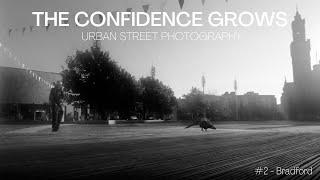 Urban Street Photography - The confidence grows