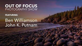 Weather with Benjamin Williamson & Photographing Acadia National Park Off-Season with John K Putnam