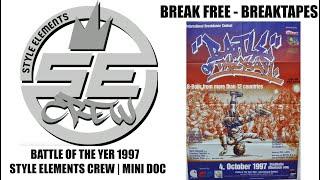 Style Elements Crew (Mini Doc) | Battle Of The Year 1997